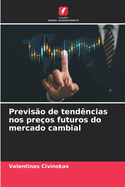 Previso de tendncias nos preos futuros do mercado cambial