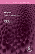 Priapea: Poems for a Phallic God