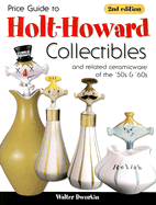 Price Guide to Holt-Howard Collectibles and Related Ceramicware of the 50s & 60s - Dworkin, Walter