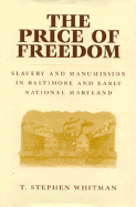 Price of Freedom - Whitman, T Stephen, Professor