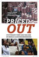Priced Out: Stuyvesant Town and the Loss of Middle-Class Neighborhoods