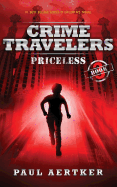 Priceless: Crime Travelers Spy School Mystery & International Adventure Series
