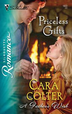 Priceless Gifts: A Father's Wish - Colter, Cara