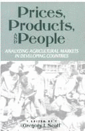 Prices, Products, and People: Analyzing Agricultural Markets in Developing Countries