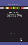 Pricing and Sustainability of Urban Real Estate