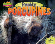 Prickly Porcupines - Nichols, Catherine