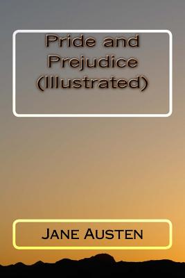 Pride and Prejudice (Illustrated) - Austen, Jane