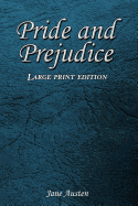 Pride and Prejudice: Large Print Edition