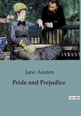 Pride and Prejudice - Austen, Jane