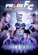 Pride Fighting Championships: Shockwave 2006