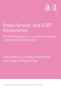 Pride Parades and Lgbt Movements: Political Participation in an International Comparative Perspective