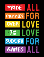 Pride Puzzles: Over 75 Sudoku Number Puzzles
