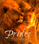 Prides: The Lions of Moremi - Harvey, Chris, and Kat, Pieter W