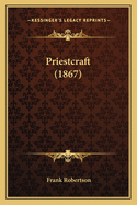 Priestcraft (1867)