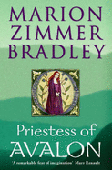 Priestess of Avalon - Bradley, Marion Zimmer