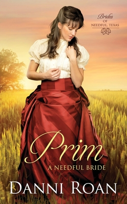 Prim: A Needful Bride - Roan, Danni