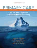 Primary Care: The Art and Science of Advanced Practice Nursing