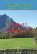 Primary Composition Notebook: Assorted and Elementary Management Notebook with Aesthetic Look