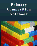 Primary Composition Notebook: Grades K-2 Primary Composition Notebook with Dotted Mid Lines