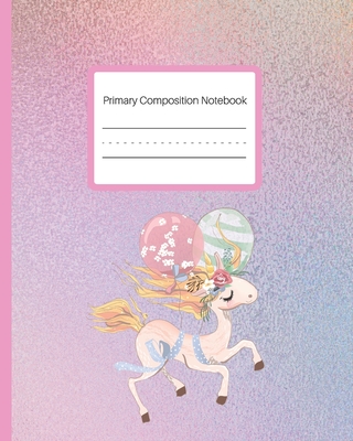 Primary Composition Notebook: Story Paper Journal Draw And Write - Picture Space And Dashed Midline - 120 Story Pages - Happy Unicorn - Edu, Studio