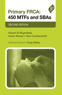 Primary FRCA: 450 MTFs & SBAs: Second Editon