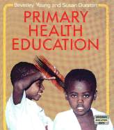 Primary Health Education - Young, Beverley