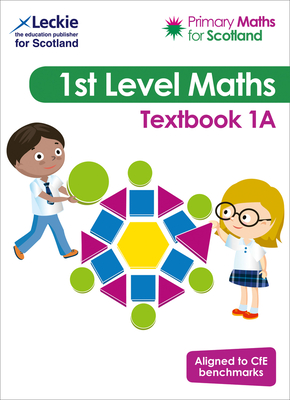 Primary Maths for Scotland - Primary Maths for Scotland Textbook 1a: For Curriculum for Excellence Primary Maths - Lowther, Craig, and Irwin, Antoinette, and Lyon, Carol