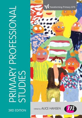 Primary Professional Studies - Hansen, Alice (Editor)