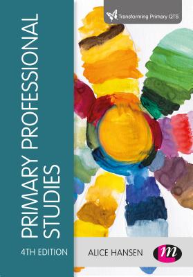 Primary Professional Studies - Hansen, Alice (Editor)