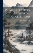 Primary Sources, Historical Collections: A Dissertation on the Ancient Chinese Vases of the Shang Dynasty: From 1743 to 1496, B. C., With a Foreword by T. S. Wentworth