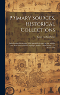 Primary Sources, Historical Collections: Indo-Iranian Phonology with Special Reference to the Middle and New Indo-Iranian Languages, with a Foreword by T. S. Wentworth