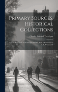 Primary Sources, Historical Collections: On the Education of the People of India, with a Foreword by T. S. Wentworth