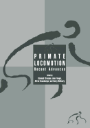 Primate Locomotion: Recent Advances