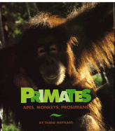 Primates: Apes, Monkeys, Prosimians