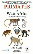 Primates of West Africa: A Field Guide and Natural History