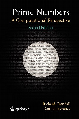 Prime Numbers: A Computational Perspective - Crandall, Richard, and Pomerance, Carl B.