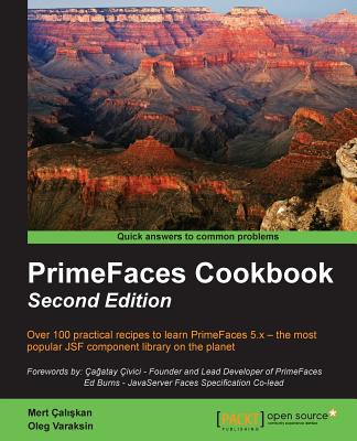 PrimeFaces Cookbook - Second Edition - al  kan, Mert, and Varaksin, Oleg