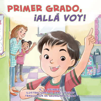 Primer Grado, All Voy! - Steinberg, D J, and Lzaro, Georgina (Translated by)