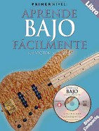 Primer Nivel: Aprende Bajo Facilmente: (spanish Edition of Step One - Teach Yourself Bass) - Barba, Victor M