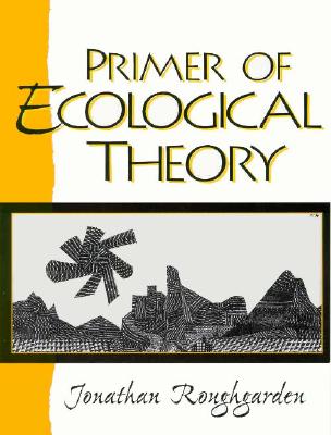 Primer of Ecological Theory - Roughgarden, Joan