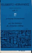 Primeras Invenciones - Obras Completas Vol 1 - Hernandez, Felisberto