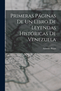 Primeras Pginas De Un Libro De Leyendas Hist?ricas De Venezuela