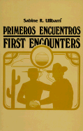 Primeros Encuentros/First Encounters