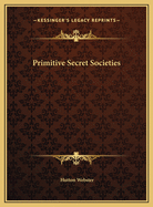 Primitive Secret Societies