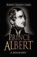 Prince Albert: A Biography