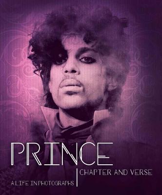 Prince: Chapter and Verse--A Life in Photographs - Azhar, Mobeen