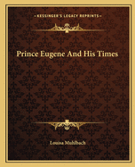 Prince Eugene And His Times