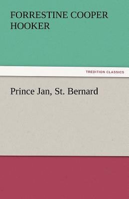 Prince Jan, St. Bernard - Hooker, Forrestine C