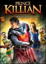 Prince Killian and the Holy Grail - Antonio Hernandez
