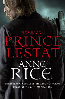 Prince Lestat: The Vampire Chronicles 11 - Rice, Anne